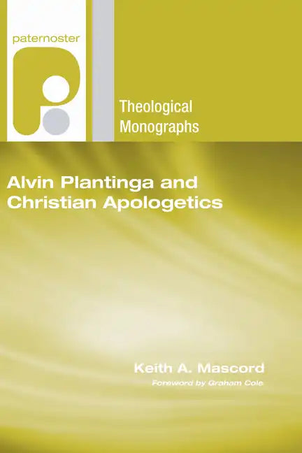 Alvin Plantinga and Christian Apologetics - Hardcover