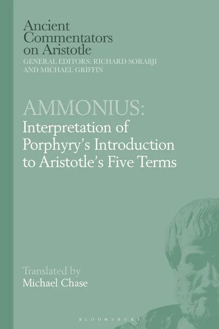 Ammonius: Interpretation of Porphyry's Introduction to Aristotle's Five Terms - Paperback