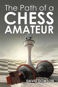 The Path of a Chess Amateur - Paperback