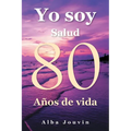 Yo Soy Relato de 80 A?os de Experiencia - Paperback