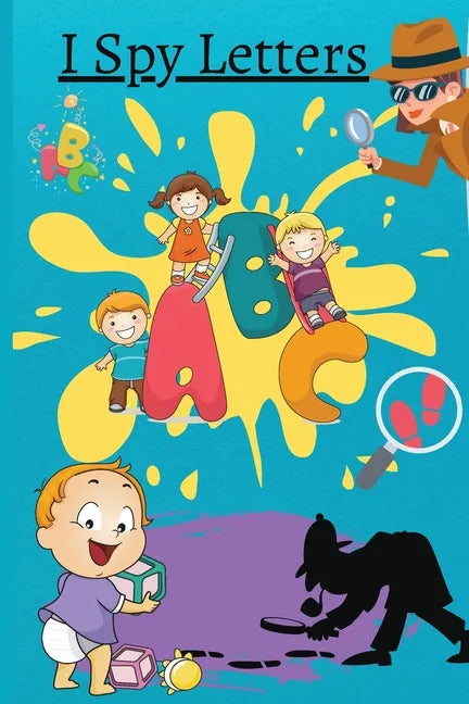 I Spy Letters: Activity Book For Kids Ages 2-5 - Paperback