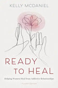 Ready to Heal: Helping Women Heal from Addictive Relationships - Paperback