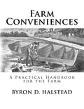 Farm Conveniences: A Practical Handbook for the Farm - Paperback
