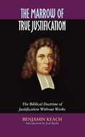 The Marrow of True Justification - Paperback