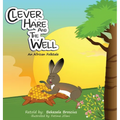 Clever Hare and the Well - Hardcover