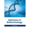 Aptamers in Biotechnology - Hardcover