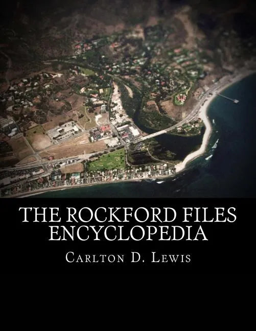 The Rockford Files Encyclopedia - Paperback