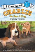 Charlie the Ranch Dog: Stuck in the Mud - Paperback