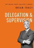 Delegation and Supervision - Paperback