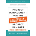 Project Management for the Unofficial Project Manager (Updated and Revised Edition) - Paperback