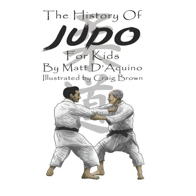 History of Judo for Kids - Paperback