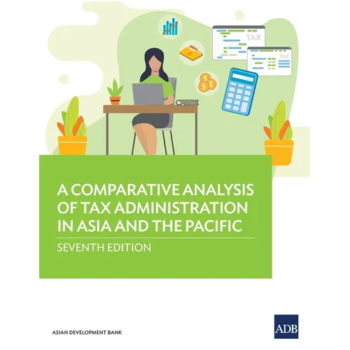 A Comparative Analysis of Tax Administration in Asia and the Pacific - Paperback
