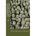 La Rebelion De Las Masas - Paperback