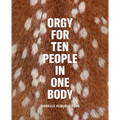 Isabelle Albuquerque: Orgy for Ten People in One Body - Hardcover