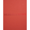 Rebecca Horn - Paperback