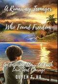 A Runaway Teenager: Who Found Freedom - Hardcover