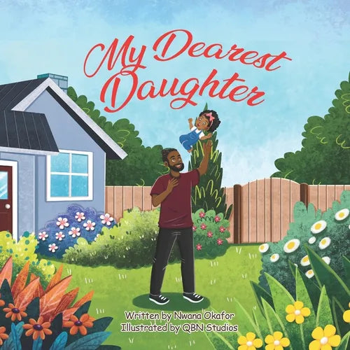 My Dearest Daughter: A story of special, everyday moments between daughters and fathers. - Paperback