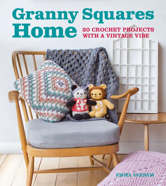 Granny Squares Home: 20 Crochet Projects with a Vintage Vibe - Paperback