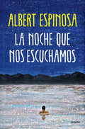 La Noche Que Nos Escuchamos / The Night We Heard Each Other - Paperback