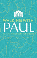 Walking with Paul: Six Weeks of Devotions for Body and Spirit - Paperback
