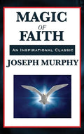 Magic of Faith - Hardcover
