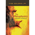 The Metaphysics of Modern Existence - Paperback
