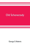 Old Schenectady - Paperback