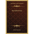 The Fall of Troy - Hardcover