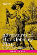 Adventures of Huckleberry Finn: Tom Sawyer's Comrade - Hardcover