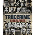True Crime Biographies: Mafia Bosses, Murderers, Conmen and Crooks - Hardcover