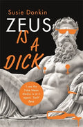Zeus Is a Dick - Hardcover