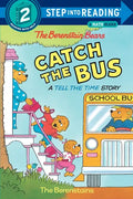 The Berenstain Bears Catch the Bus - Paperback