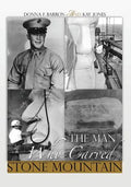 The Man Who Carved Stone Mountain - Paperback