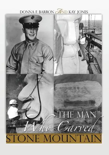 The Man Who Carved Stone Mountain - Paperback
