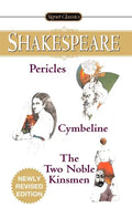 Pericles/Cymbeline/The Two Noble Kinsmen - Paperback