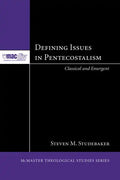 Defining Issues in Pentecostalism: Classical and Emergent - Paperback