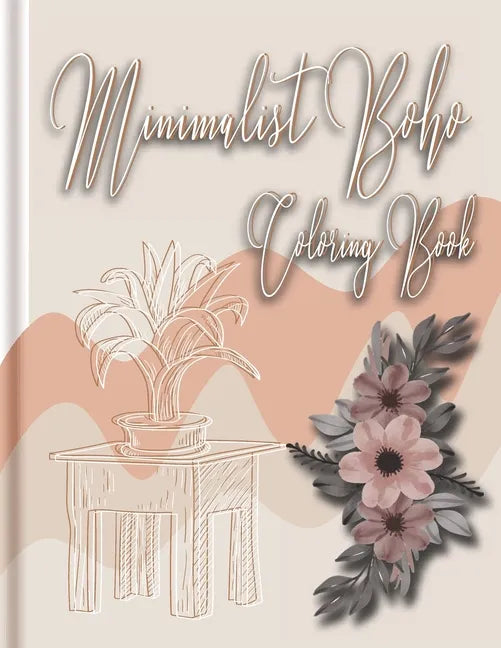 minimalist boho coloring book: minimalist coloring book, minimalist prints boho, minimalist book - Paperback