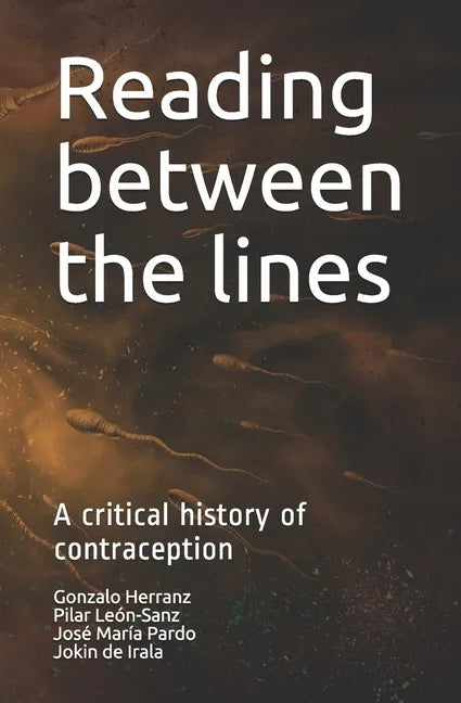 Reading between the lines: A critical history of contraception - Paperback