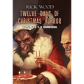 Twelve Days of Christmas Horror Omnibus - Hardcover