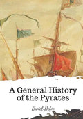 A General History of the Pyrates - Paperback