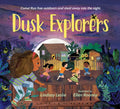 Dusk Explorers - Hardcover