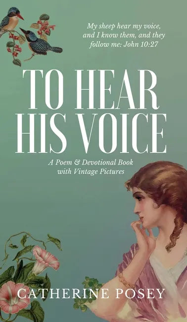 To Hear His Voice: Poem and Devotional Book - Hardcover