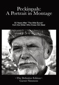 Peckinpah: A Portrait in Montage: The Definitive Edition - Hardcover