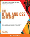 The HTML and CSS Workshop - Paperback