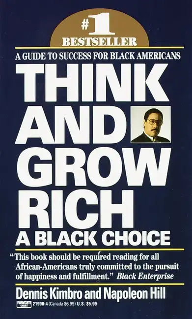 Think and Grow Rich: A Black Choice: A Guide to Success for Black Americans - Paperback