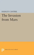 The Invasion from Mars: A Study in Psychology of Panic - Paperback