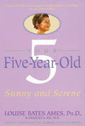Your Five-Year-Old: Sunny and Serene - Paperback