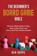 The Beginner's Board Game Bible - Paperback