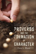 Proverbs and the Formation of Character - Paperback