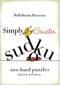 Will Shortz Presents Simply Sinister Sudoku - Paperback